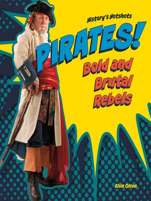 cover image of Pirates! Bold and Brutal Rebels